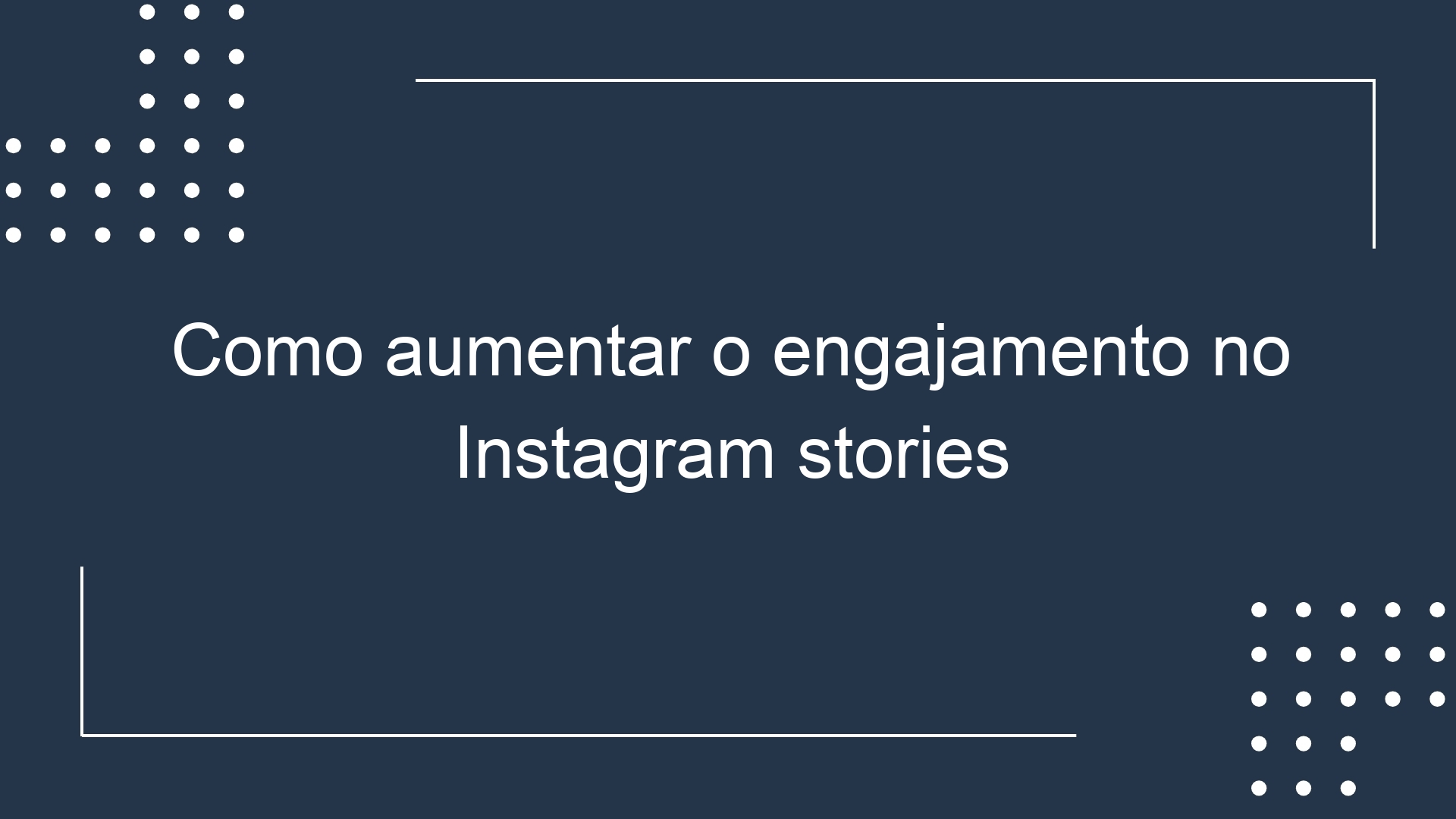Como aumentar o engajamento no Instagram stories