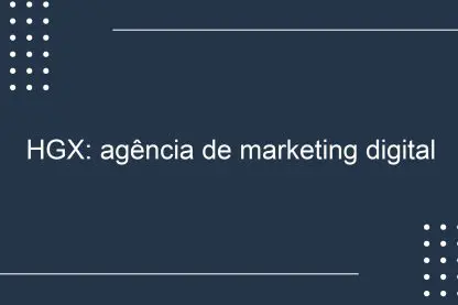 HGX: agência de marketing digital