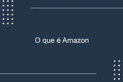 O que é Amazon